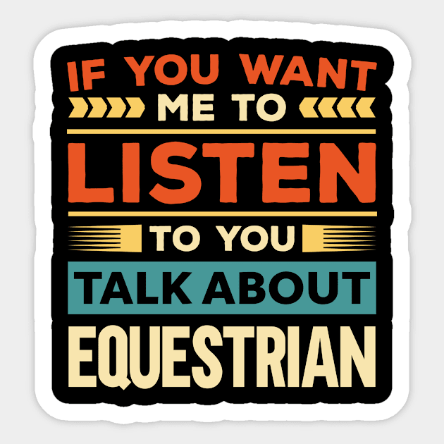 Talk About Equestrian Sticker by Mad Art